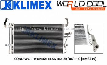 CONDENSER WORLDCOOL - HYUNDAI ELANTRA 2K ' 06 ' PFC [ KM8219 ]