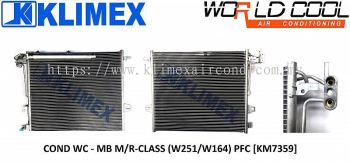 CONDENSER WORLDCOOL - MERCEDES BENZ M / R-CLASS ( W251 / W164 ) PFC [ KM7359 ]