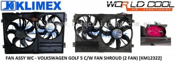 RADIATOR FAN MOTOR ASSY WORLDCOOL - VOLKSWAGEN GOLF 5 COME WITH FAN SHROUD ( 2 FAN ) [ KM12322 ]