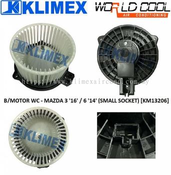 BLOWER MOTOR WORLDCOOL - MAZDA 3 ' 16 ' / 6 ' 14 ' ( SMALL SOCKET ) [ KM13206 ]