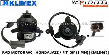 RADIATOR FAN MOTOR ASSY WORLDCOOL - HONDA JAZZ / FIT ' 06 ' ( 2 PIN ) [ KM13467 ]