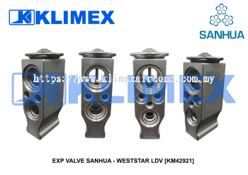 EXP VALVE SANHUA - WESTSTAR LDV [KM42921]