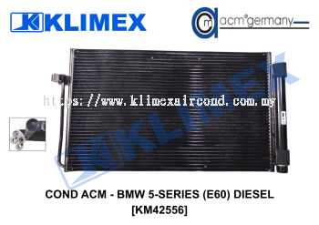 COND ACM - BMW 5-SERIES (E60) DIESEL [KM42556]