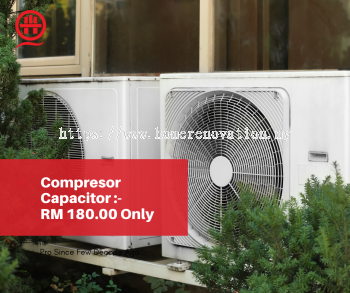 Call Now & Get Changing Aircon Compressor Capacitor For Under RM180.00