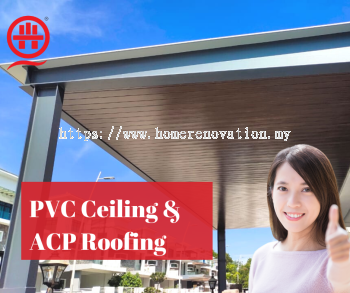 PVC Ceiling & ACP Roofing Services 