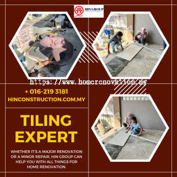 Tiling Contractor - Renovation Services In KL Now