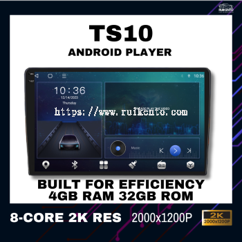 TS10 4GB RAM 32GB ROM ROM 2K QLED Resolution Android Player (MYVI/AXIA/ALZA/ATIVA/BEZZA/SAGA/IRIZ/PERSONA)