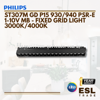 PHILIPS ST307M GD P15 930/940 PSR-E 1-10V MB-15WATT-3000K/4000K-ONE YEAR WARRANTY