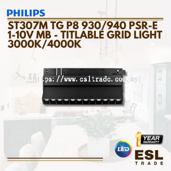 PHILIPS ST307M TG P8 930/940 PSR-E 1-10V MB - 15WATT-3000K/4000K - ONE YEAR WARRANTY