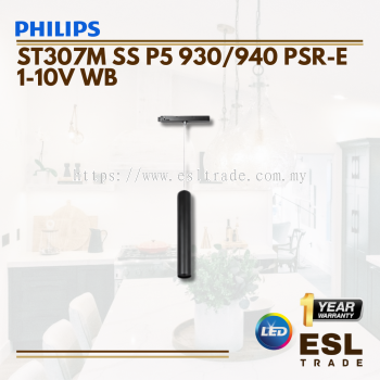 PHILIPS ST307M SS P5 930/940 PSR-E 1-10V WB -5WATT-3000K/4000K - ONE YEAR WARRANTY