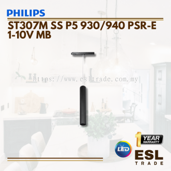 PHILIPS ST307M SS P5 930/940 PSR-E 1-10V MB - 5WATT - 3000K/4000K - ONE YEAR WARRANTY 