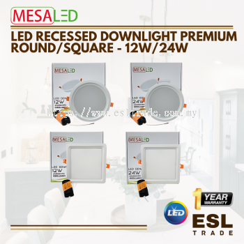 MESALED LED Recessed Led Downlight -12W/24W- 3000K/4000K/6500K