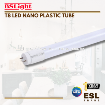 BSLIGHT T8 LED NANO PLASTIC TUBE - 22W - 4FT - 6500K - ONE YEAR WARRANTY