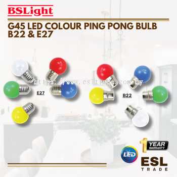 BSLIGHT G45 LED Color  Ping Pong  Bulb  (B22 & E27) - 3W - Red/Yellow/3000K Clear/3000K Frosted /6500K Frosted- ONE YEAR WARRANTY