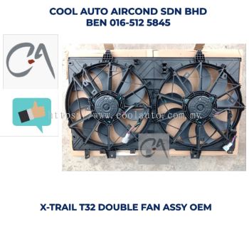 %READY STOCK% X-TRAIL T32 DOUBLE FAN ASSY OEM