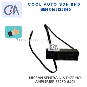 READY STOCK NISSAN SENTRA N16 THERMO AMPLIRIER 58250-8401