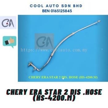 READY STOCK CHERY ERA  STAR 2 DIS . HOSE (HS-4200.M)