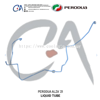 PERODUA ALZA '21 LIQUID TUBE