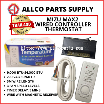 MIZU MAX2 THERMOSTAT WITH WIRED CONTROLLER (MADE IN THAILAND) WITH 3 FAN SPEEDS