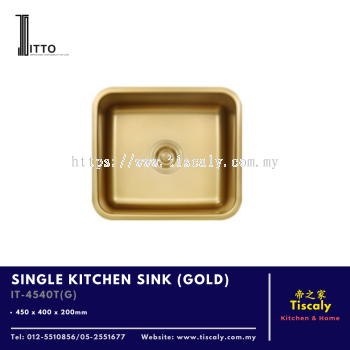 ITTO Single Kitchen Sink (Gold) IT-4540T(G)