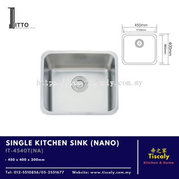 ITTO SINGLE KITCHEN SINK              IT-4540T(NA) NANO