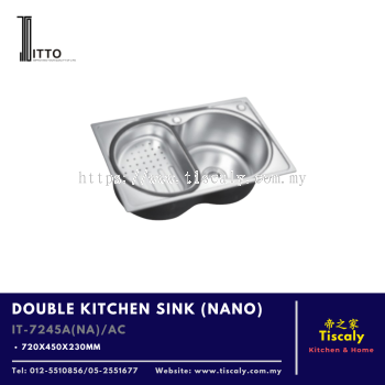 ITTO DOUBLE KITCHEN SINK IT-7245A/AC   Premium Nano Coated Stainless Steel, Durable and Stylish