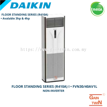 Daikin 3.0hp - 4.0hp Floor Standing R410A Air Conditioning Model: FVN30A / FVN40A