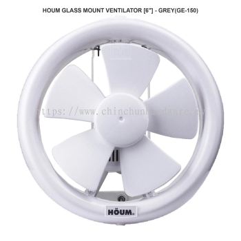 HOUM GLASS MOUNT VENTILATOR 6" GREY (GE-150)