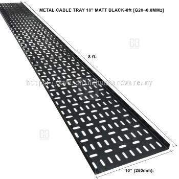 METAL CABLE TRAY 10" MATT BLACK 8ft G20 0.8MM±
