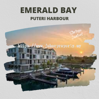 Emerald Bay@Puteri Harbour, Iskandar Puteri, Johor ,Malaysia