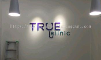 TRUE CLINIC INDOOR 3D PVC LETTERING SIGANGE IN PAHANG BALOK