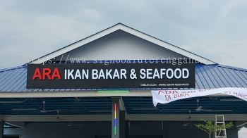 ARA IKAN BAKAR & SEAFOOD 3D BOX UP LED FRONTLIT SIGNAGE SIGNBOARD AT KUALA TERENGGANU DUNGUN