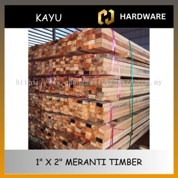 MERANTI TIMBER 1" x 2" [ 8' ,10' , 12' ]