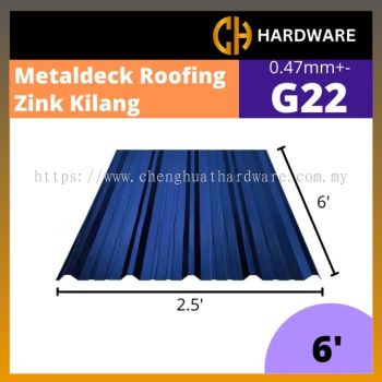 METALDECK ROOFING G22 [6'] / ZINK KILANG G22 [6']