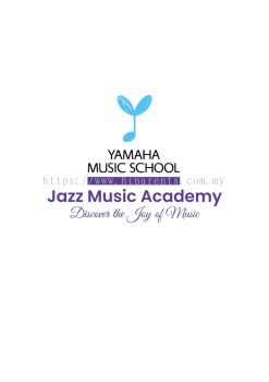 马六甲 Ayer Keroh 口碑首选音乐学院 ｜ Yamaha Jazz Music Academy 儿童与成人课程 (2岁起)