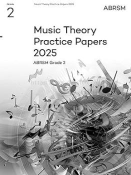 Music Theory Practice Papers 2025, Abrsm Grade 2
