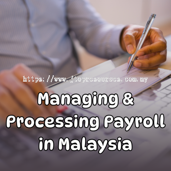 [24 AUG 2026] Managing & Processing Payroll in Malaysia