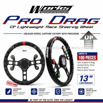 WORKS 13" PRO DRAG Lightweight Race Steering Wheel   Limited Edition (1 - 100)