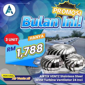 BUY 3 @ RM1,788 AIRTIX VENTZ Stainless Steel Wind Turbine Ventilator with Free Floating / Bush Systems for House / Factory @ SELANGOR, ALAM IMPIAN