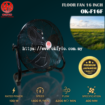 OKIYIO 16" FLOOR FAN (HEAVY DUTY)