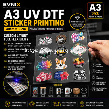 A3 UV DTF Sticker Printing Malaysia (40cm �� 30cm)  Premium Custom Crystal Transfer Stickers