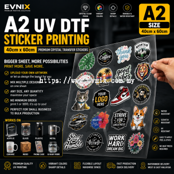 A2 UV DTF Sticker Printing Malaysia (40cm �� 60cm)  Premium Custom Crystal Transfer Stickers