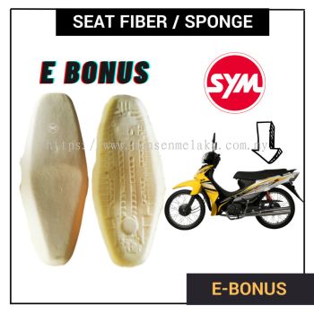 SYM E BONUS EBONUS E-BONUS - SEAT FIBER SEAT SPONGE PU FORM SEAT SPAN KUSYEN SPAM CUSHION KAIN SARUNG KUSYEN KULIT