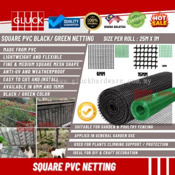 6MM, 15MM SQUARE NYLON PVC NETTING (BLACK, GREEN) 6MM/ 15MMX15MMX25M