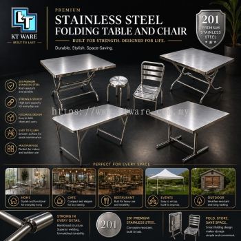 KT WARE PREMIUM STAINLESS STEEL FOLDING TABLE DINING CHAIR KERUSI MEJA TAHAN LASAK