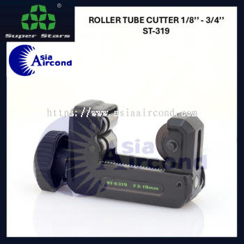 SUPER STARS ROLLER TUBE CUTTER 1/8" TO 3/4" ST-319 MINI HEAVY DUTY COPPER PIPE CUTTER AIRCOND HVAC CUTTER TOOL [ORIGINAL]