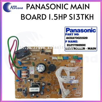 PANASONIC AIRCOND INDOOR MAIN BOARD 1.5HP  ACXA73C21520 PCB ELECTRONIC CONTROLLER FOR CS-S13TKH INVERTER REPLACEMENT PART