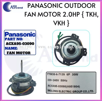PANASONIC AIRCOND OUTDOOR FAN MOTOR 2.0HP ACXA95-03090 A951804 FOR TKH VKH SERIES YYW30-6-7139 CONDENSER FAN MOTOR REPLACEMENT