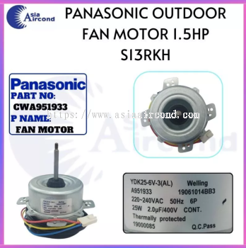 PANASONIC AIRCOND OUTDOOR FAN MOTOR 1.5HP CWA951933 FOR S13RKH SERIES YDK25-6V-3(AL) WELLING CONDENSER FAN MOTOR REPLACEMENT SPARE PART