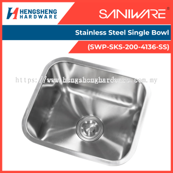 SANIWARE Stainless Steel Single Bowl (SWP-SKS-200-4136-SS) | Saniware Products in Selangor
